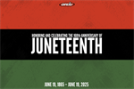 Honoring and Celebrating the 160th Anniversary of Juneteenth